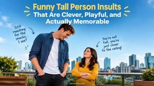 Funny Tall Person Insults